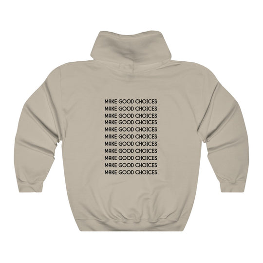Make Good Choices-  Unisex Heavy Blend™ Hooded Sweatshirt - huserdesigns