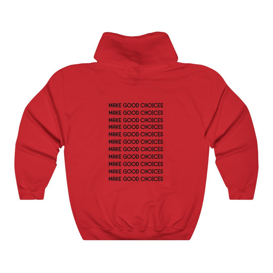 Make Good Choices-  Unisex Heavy Blend™ Hooded Sweatshirt - huserdesigns