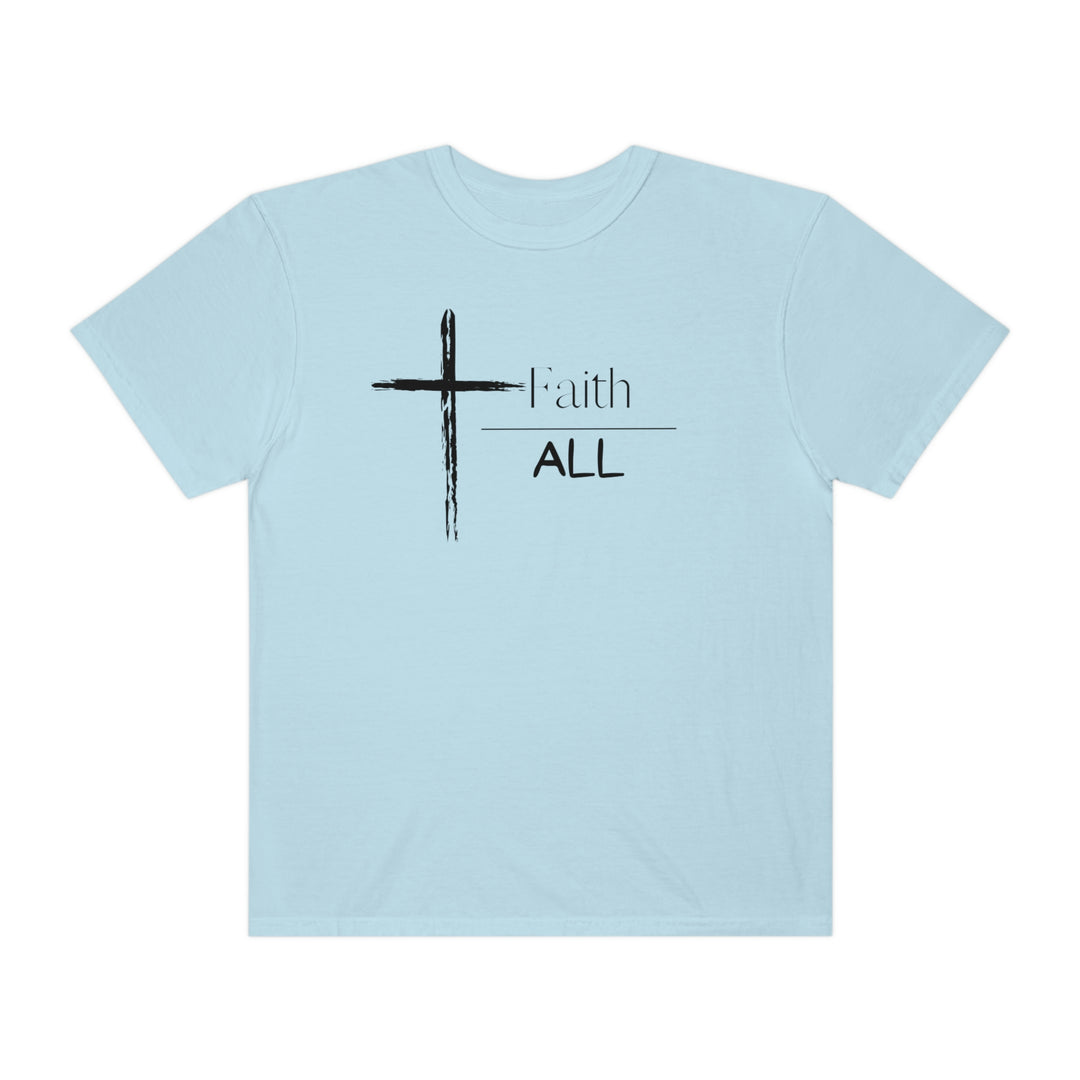 Faith Over All Tee: Light blue t-shirt with a black cross. 100% ring-spun cotton, medium weight, relaxed fit, durable double-needle stitching, seamless design. Ideal for daily wear.