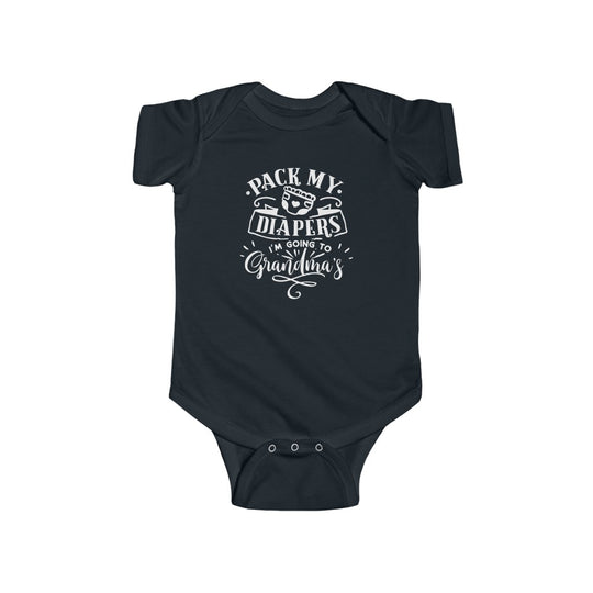 Pack My Diapers I'm Going to Grandma's-  Infant Onesie - huserdesigns