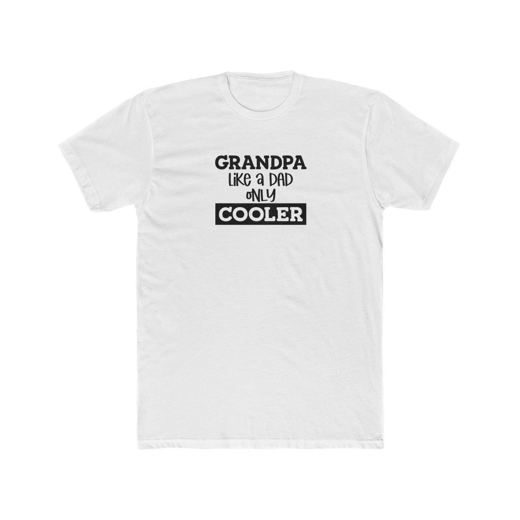 Grandpa Like Dad but Cooler-  Crew Tee - huserdesigns