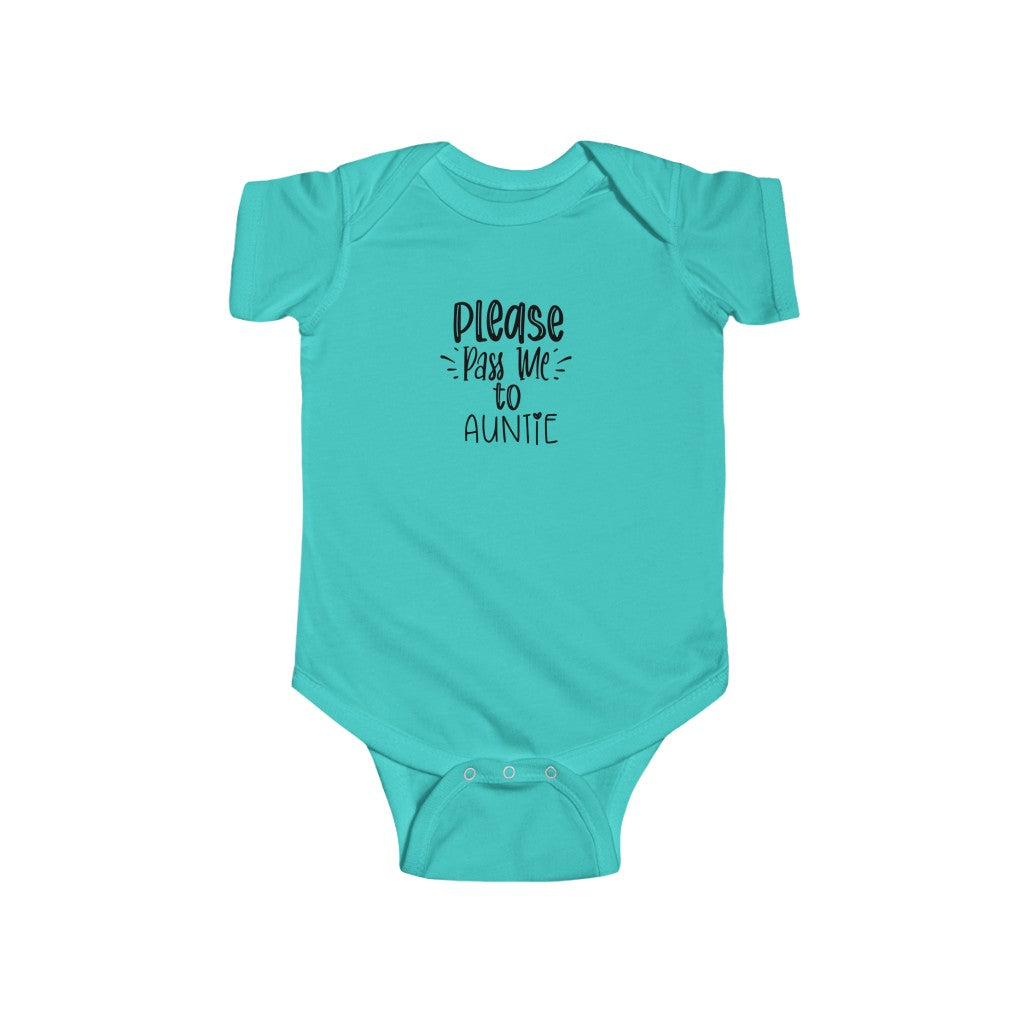 Please Pass Me to Auntie-  Infant Onesie - huserdesigns