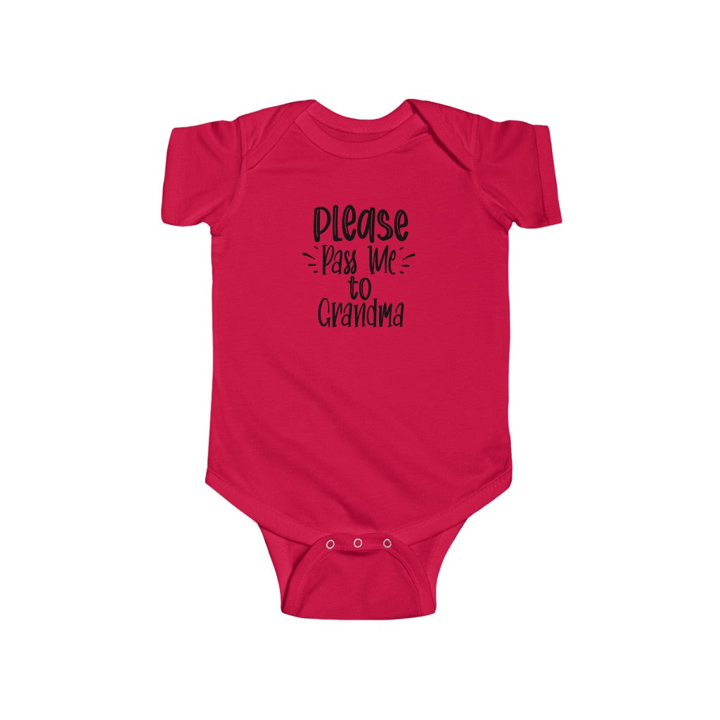 Please Pass Me to Grandma-  Infant Onesie - huserdesigns