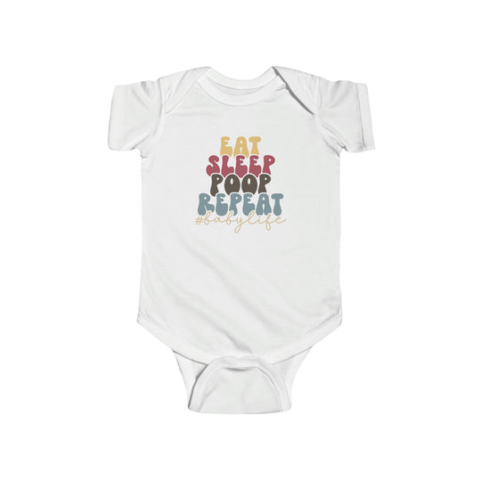 Infant fine jersey bodysuit, Eat Sleep Poop Onesie. 100% cotton fabric, ribbed knitting for durability, plastic snaps for easy changing access. From Worlds Worst Tees.