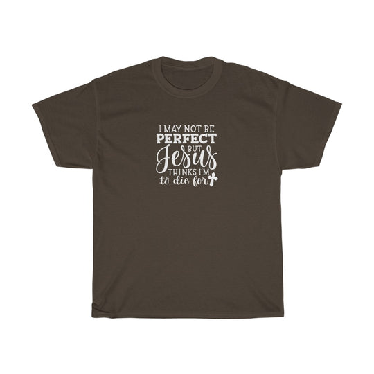 I May Not Be Perfect-  Unisex Heavy Cotton Tee - huserdesigns