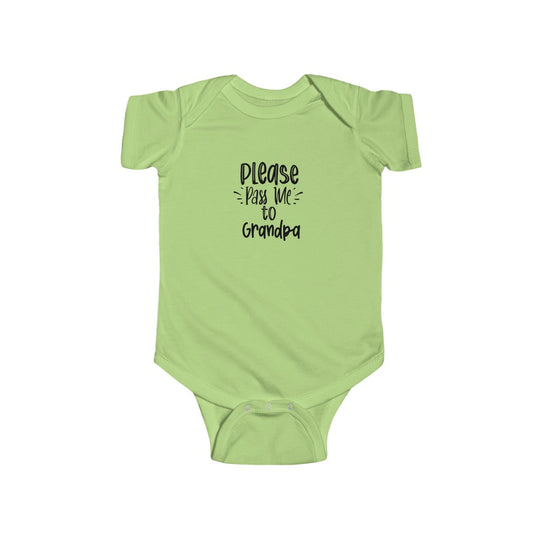 Please Pass Me to Grandpa-  Infant Onesie - huserdesigns