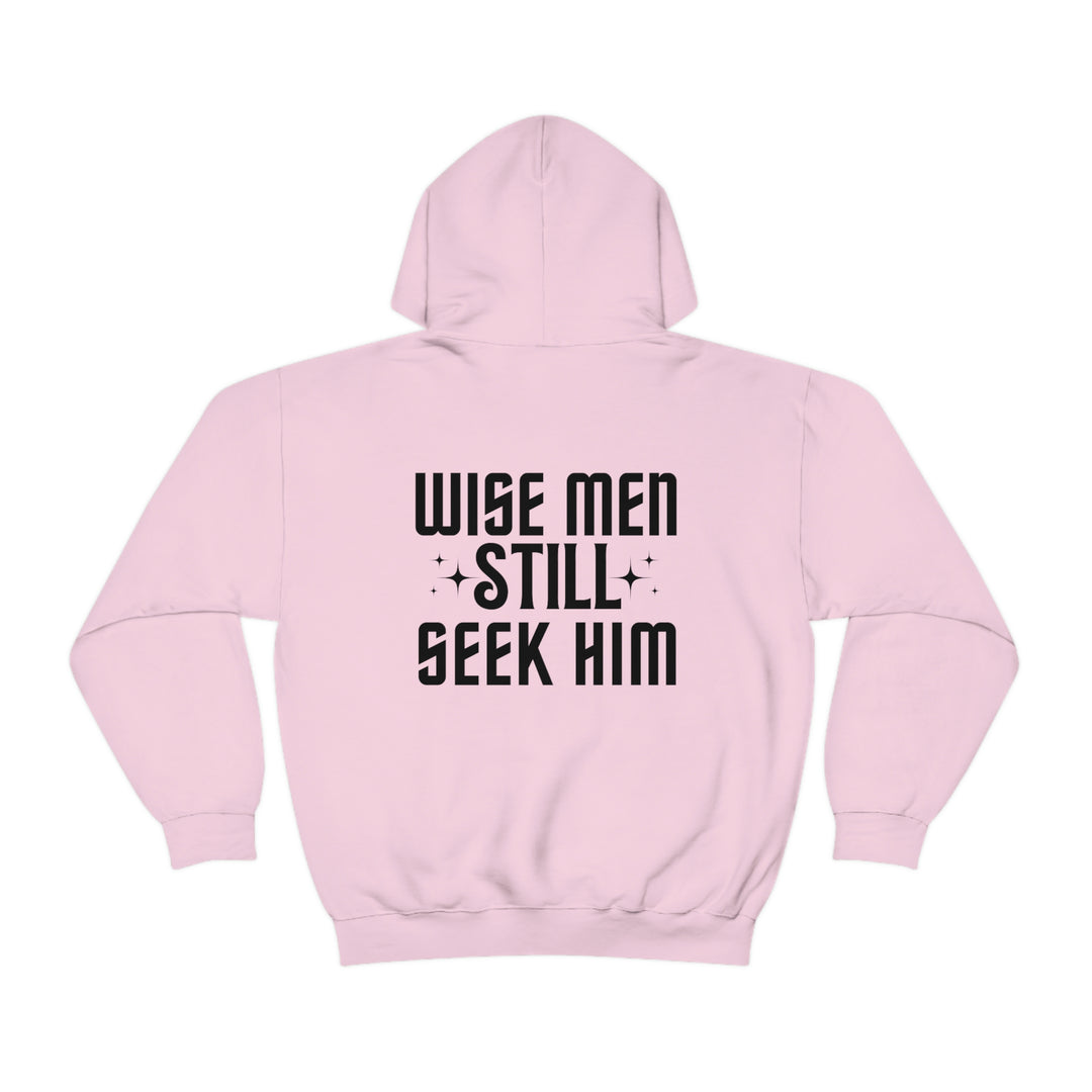 Wise Men Still Seek Him Hoodie