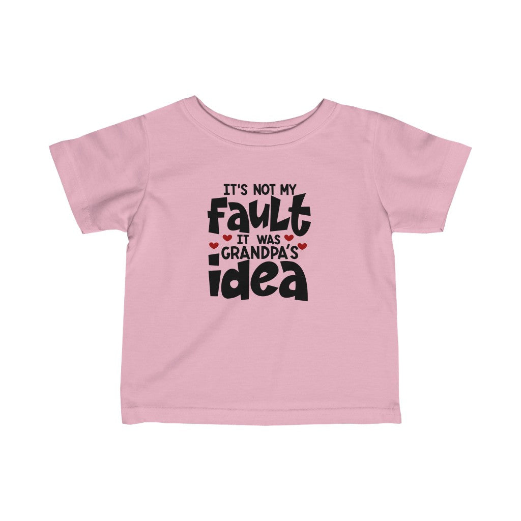 It was Grandpa's Idea-  Infant Tee - huserdesigns