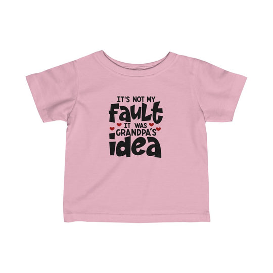 It was Grandpa's Idea-  Infant Tee - huserdesigns