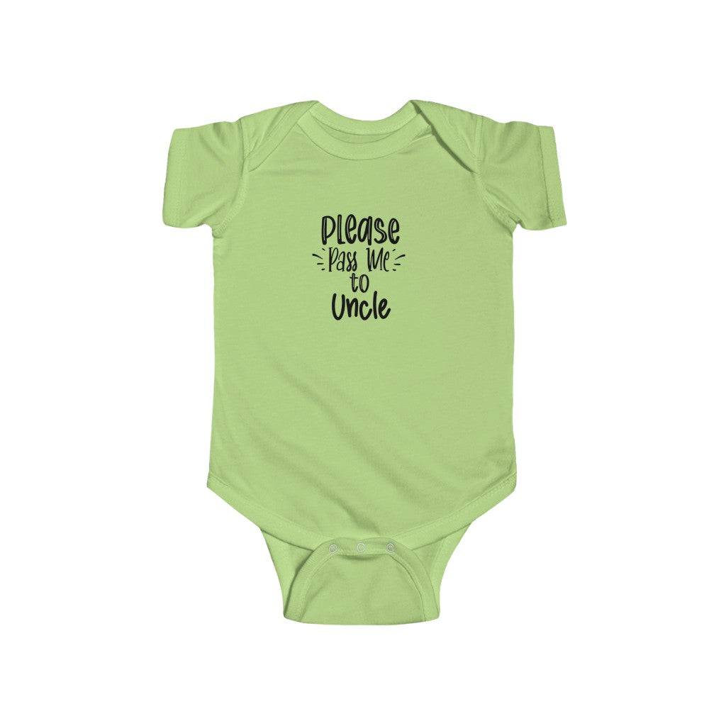 Please Pass Me to Uncle-  Infant Onesie - huserdesigns
