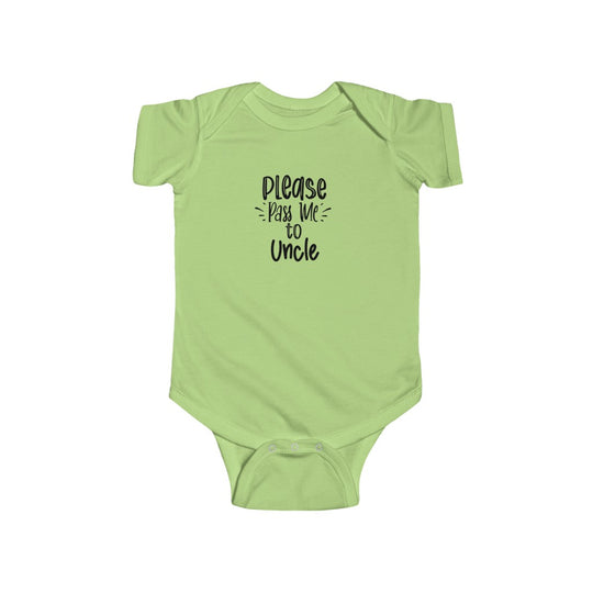 Please Pass Me to Uncle-  Infant Onesie - huserdesigns