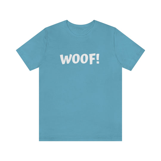 WOOF-  Unisex Jersey Short Sleeve Tee - huserdesigns