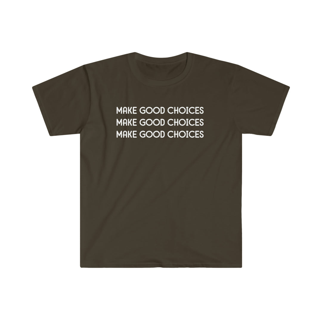 Unisex Make Good Choices Tee, brown shirt with white text. Soft 100% cotton, twill tape shoulders, no side seams, ribbed collar. Eurofit, light, true to size.