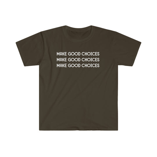 Unisex Make Good Choices Tee, brown shirt with white text. Soft 100% cotton, twill tape shoulders, no side seams, ribbed collar. Eurofit, light, true to size.