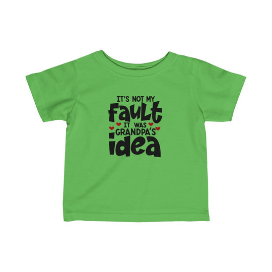 It was Grandpa's Idea-  Infant Tee - huserdesigns