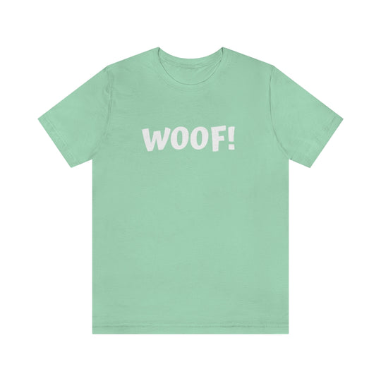 WOOF-  Unisex Jersey Short Sleeve Tee - huserdesigns