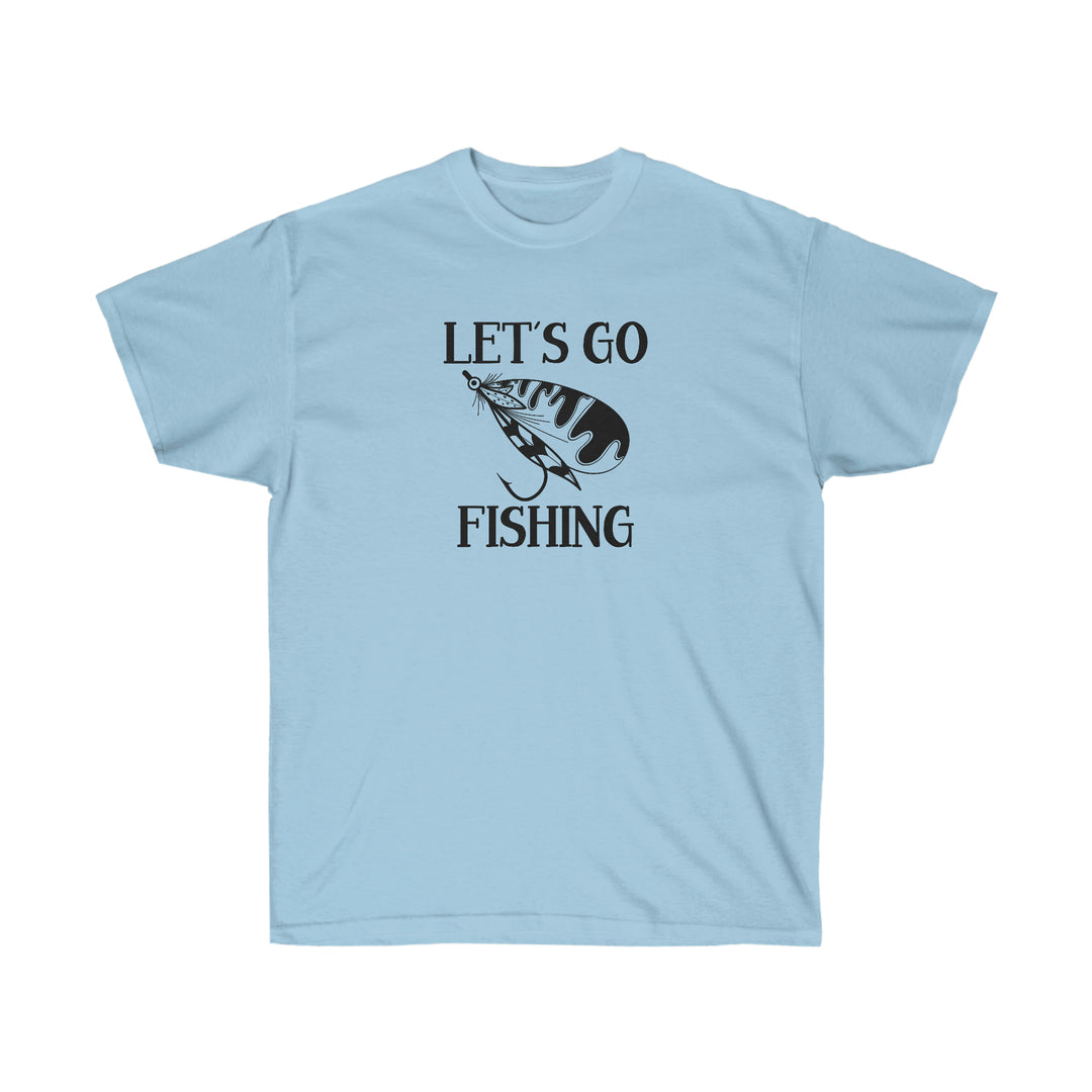 Unisex Let's Go Fly Fishing Tee: Classic cotton shirt with fishing lure graphic. Ribbed collar, tear-away label, sustainably sourced materials. Perfect for fishing enthusiasts.