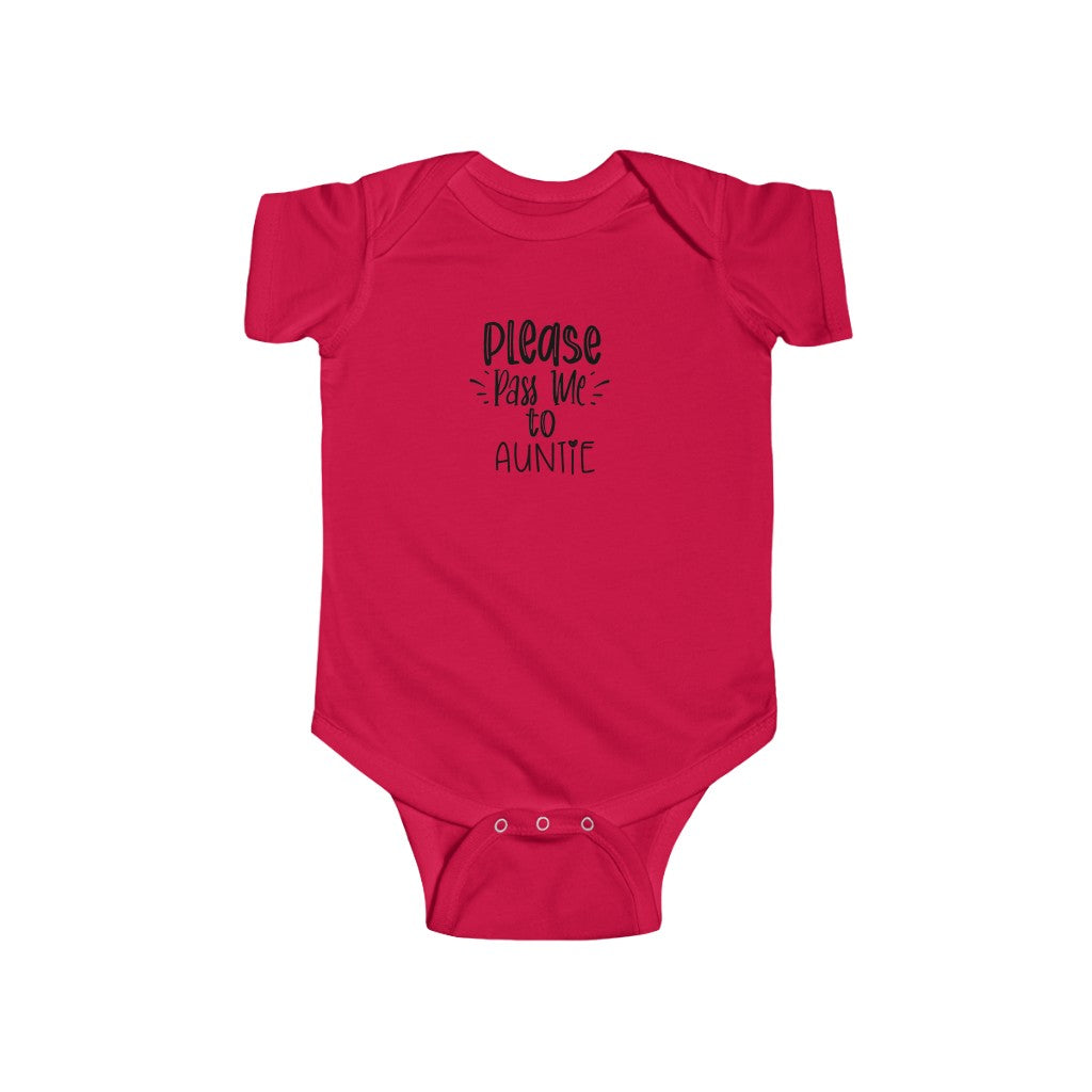 Please Pass Me to Auntie-  Infant Onesie - huserdesigns
