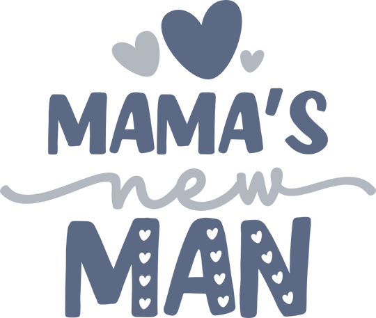 A black background with text and hearts featuring Mama's New Man Onesie, a soft and durable infant fine jersey bodysuit. 100% cotton fabric, ribbed knitting for durability, plastic snaps for easy changing access. Ideal for newborns up to 24 months.