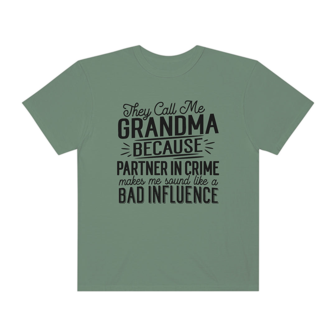 Relaxed fit They Call Me Grandma Tee, 100% ring-spun cotton, garment-dyed for coziness. Double-needle stitching, no side-seams for durability and shape retention. Sizes: S, M, L, XL, 2XL, 3XL.