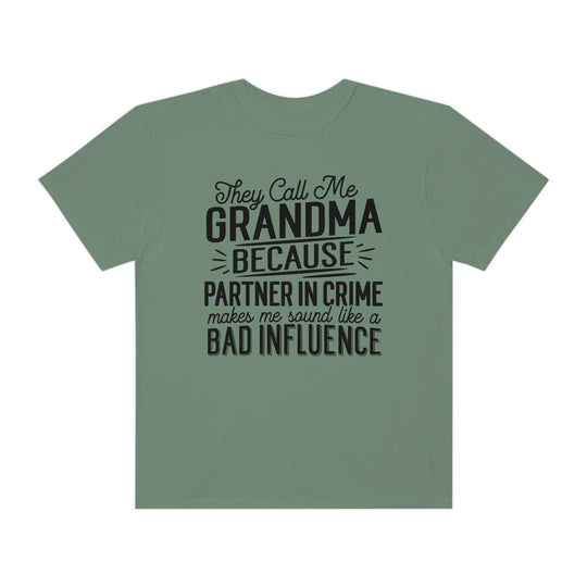 Relaxed fit They Call Me Grandma Tee, 100% ring-spun cotton, garment-dyed for coziness. Double-needle stitching, no side-seams for durability and shape retention. Sizes: S, M, L, XL, 2XL, 3XL.