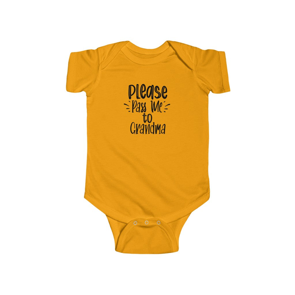 Please Pass Me to Grandma-  Infant Onesie - huserdesigns