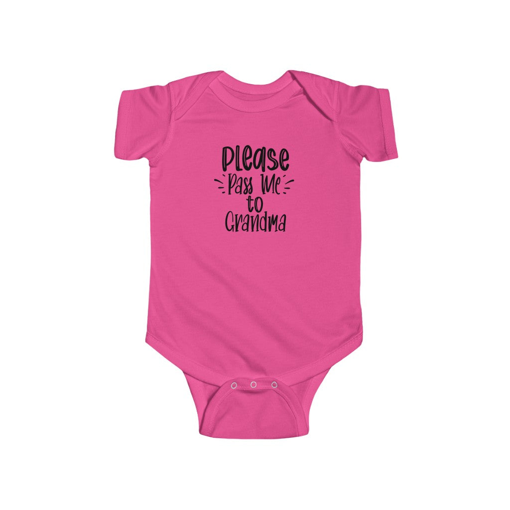 Please Pass Me to Grandma-  Infant Onesie - huserdesigns