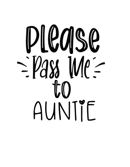 Please Pass Me to Auntie
