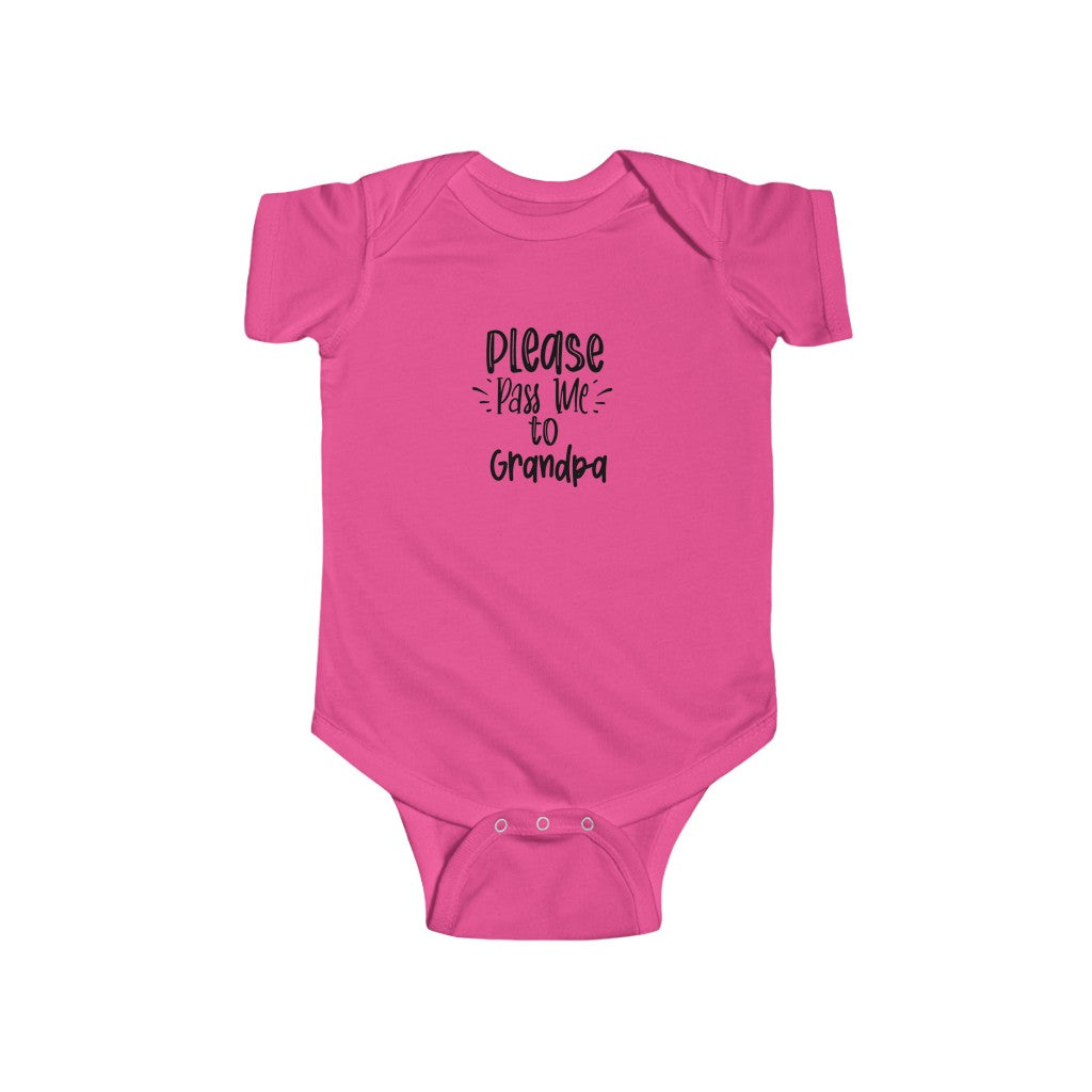 Please Pass Me to Grandpa-  Infant Onesie - huserdesigns