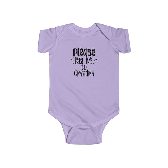 Please Pass Me to Grandma-  Infant Onesie - huserdesigns