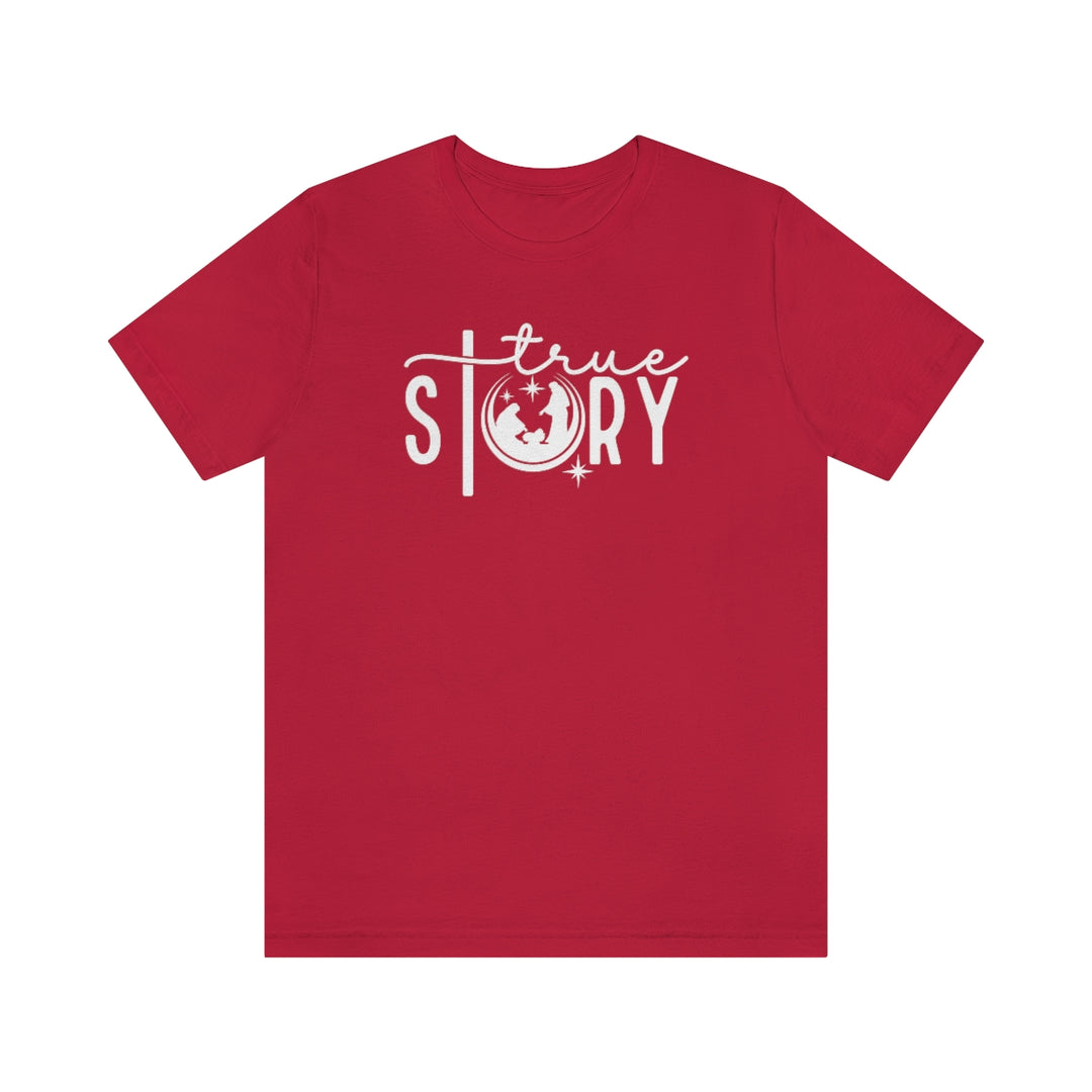 True Story Tee