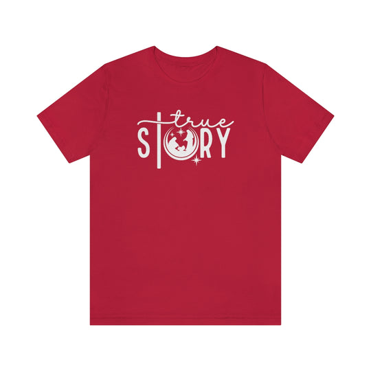 True Story Tee