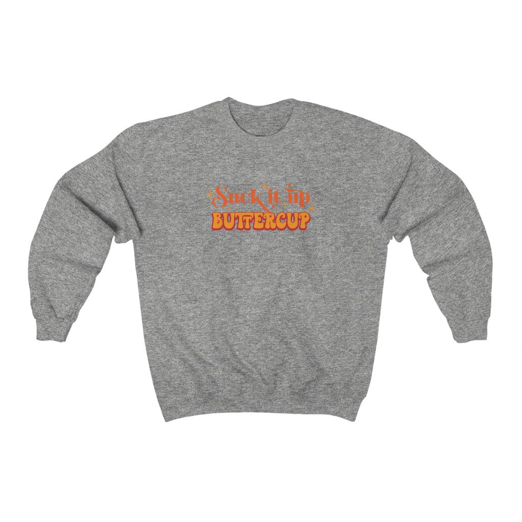 Suck it Up Buttercup-  Unisex Heavy Blend™ Crewneck Sweatshirt - huserdesigns