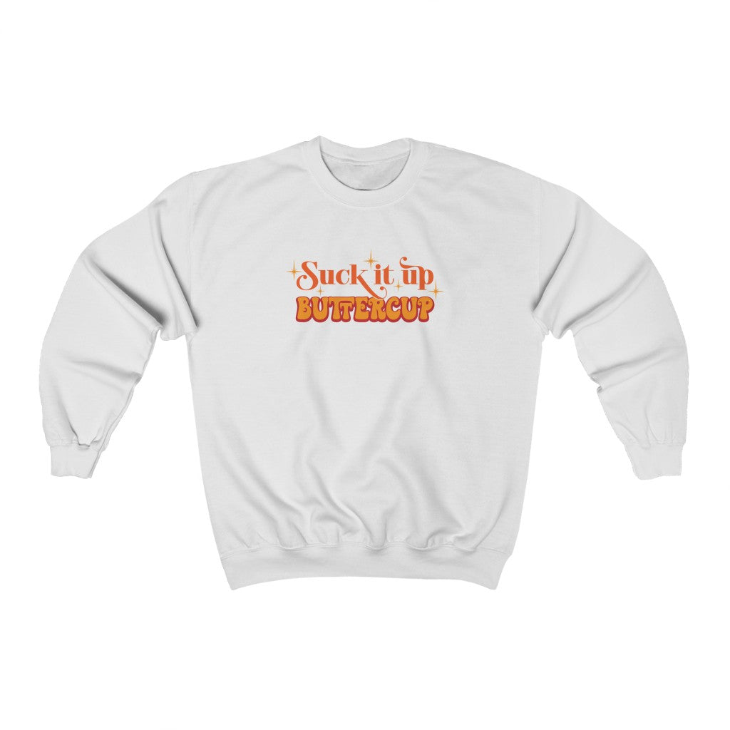 Suck it Up Buttercup-  Unisex Heavy Blend™ Crewneck Sweatshirt - huserdesigns