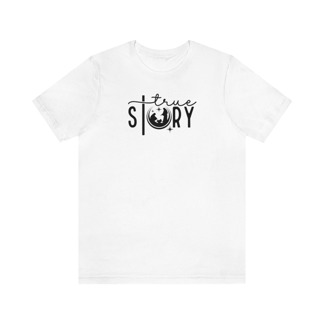 True Story Tee