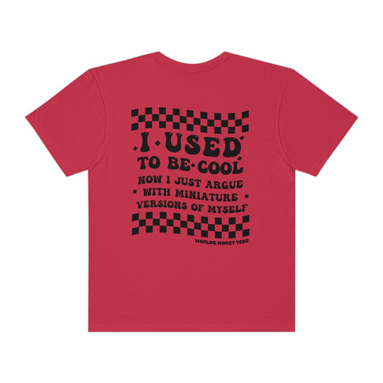 Relaxed fit I Used to Be Cool Mom Tee, garment-dyed for coziness. 100% ring-spun cotton, durable double-needle stitching, seamless design for comfort. From Worlds Worst Tees.