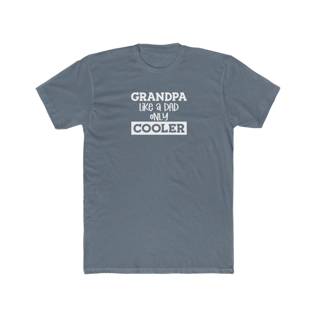 Grandpa Like Dad but Cooler-  Crew Tee - huserdesigns