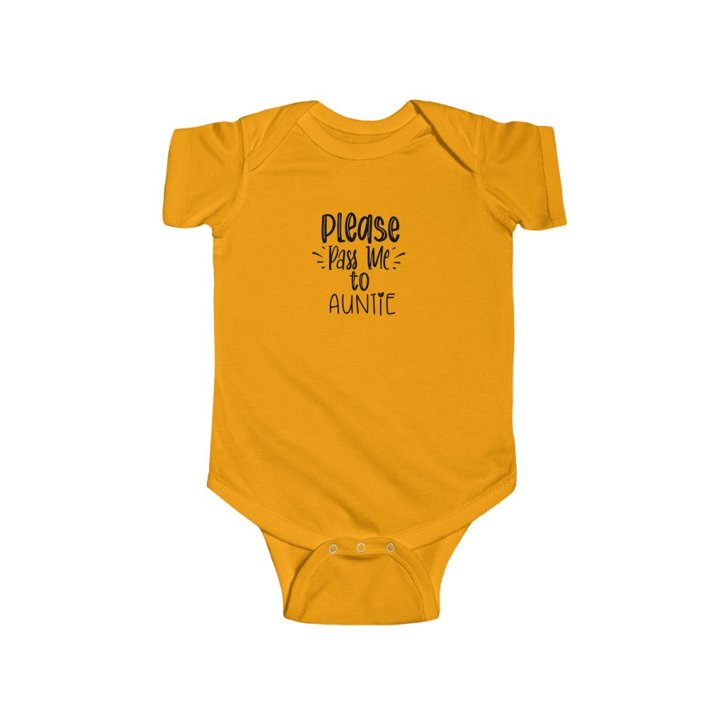 Please Pass Me to Auntie-  Infant Onesie - huserdesigns