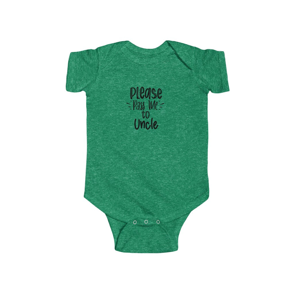 Please Pass Me to Uncle-  Infant Onesie - huserdesigns