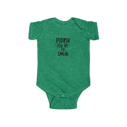 Please Pass Me to Uncle-  Infant Onesie - huserdesigns