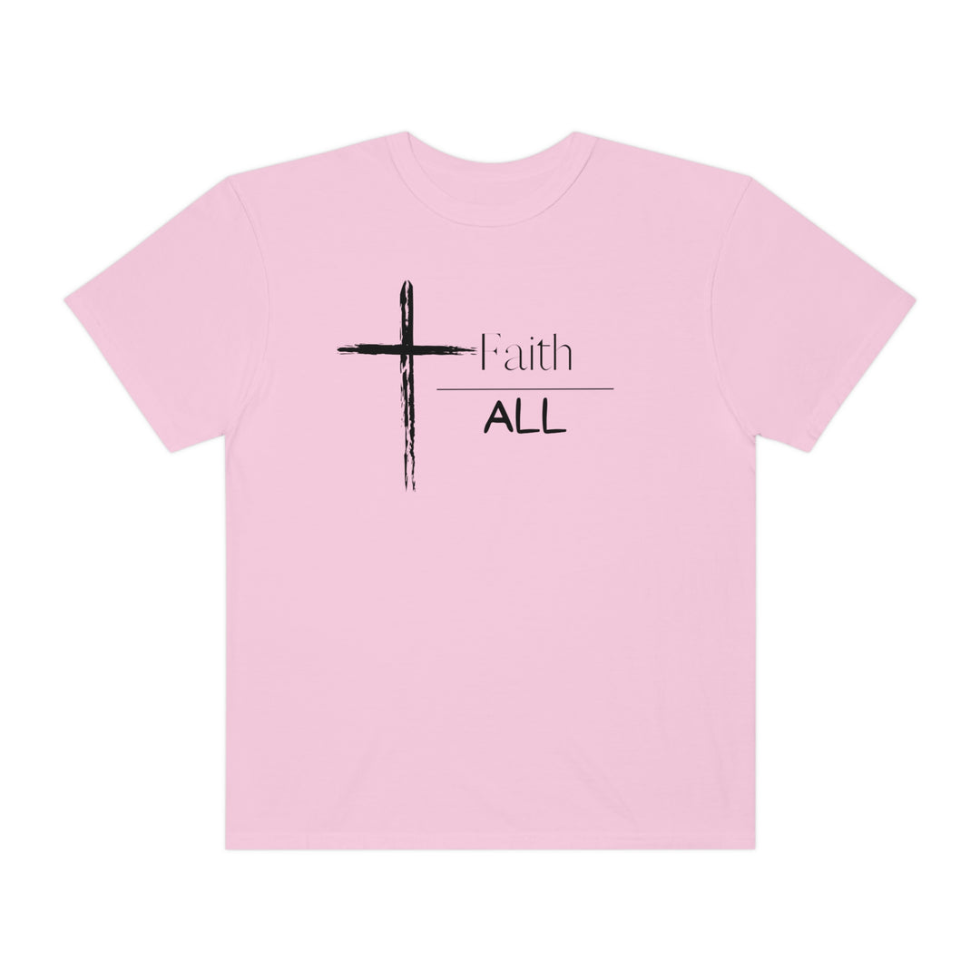 A Faith Over All Tee, pink shirt with a cross and text. 100% ring-spun cotton, medium weight, relaxed fit, durable double-needle stitching, seamless design. From Worlds Worst Tees.