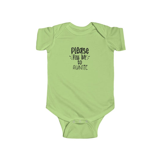 Please Pass Me to Auntie-  Infant Onesie - huserdesigns
