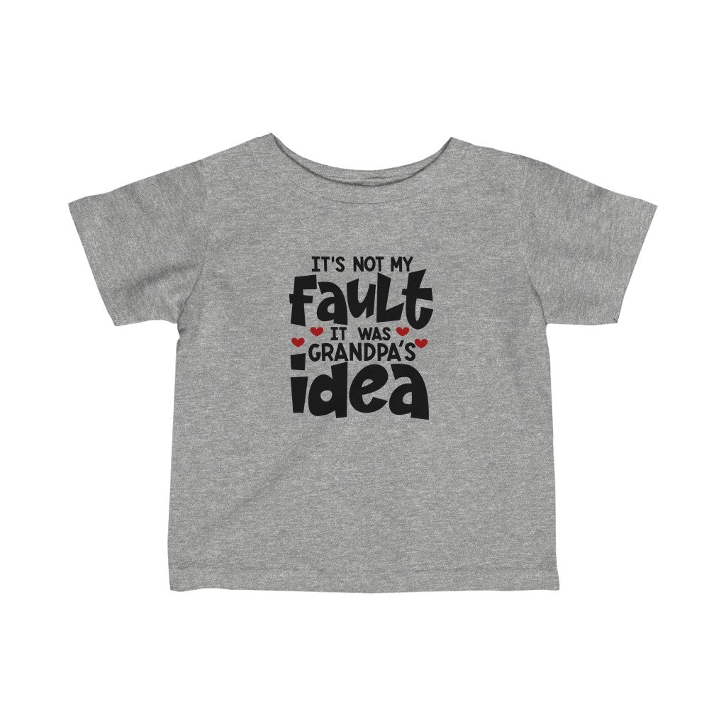 It was Grandpa's Idea-  Infant Tee - huserdesigns