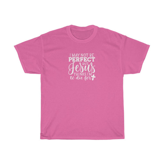 I May Not Be Perfect-  Unisex Heavy Cotton Tee - huserdesigns