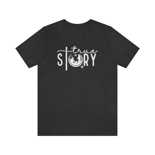 True Story Tee