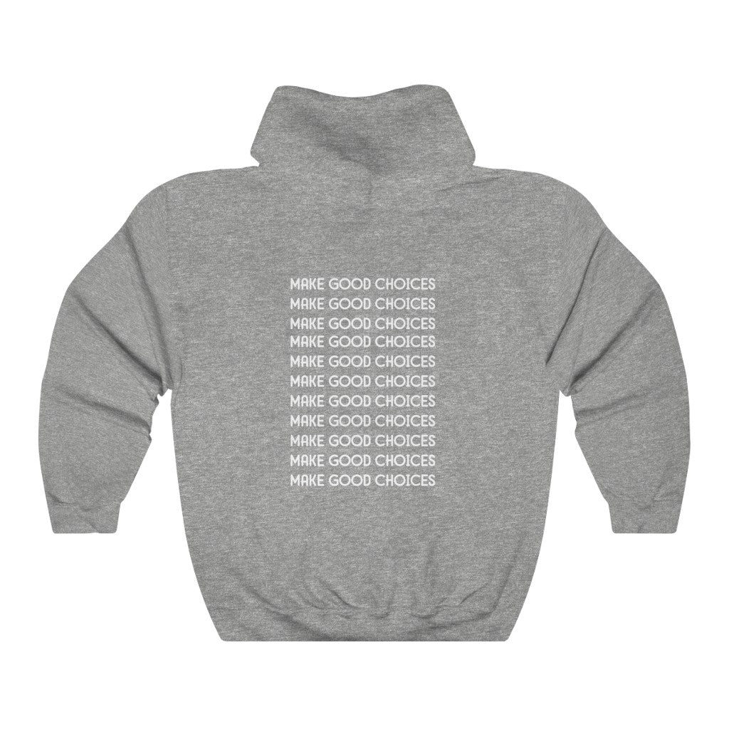 Make Good Choices-  Unisex Heavy Blend™ Hooded Sweatshirt - huserdesigns