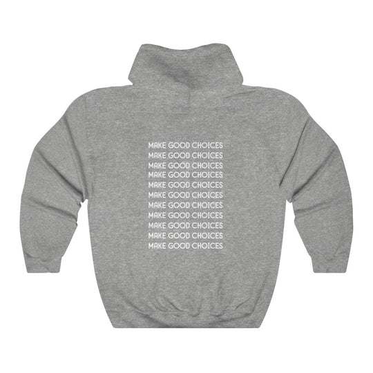 Make Good Choices-  Unisex Heavy Blend™ Hooded Sweatshirt - huserdesigns