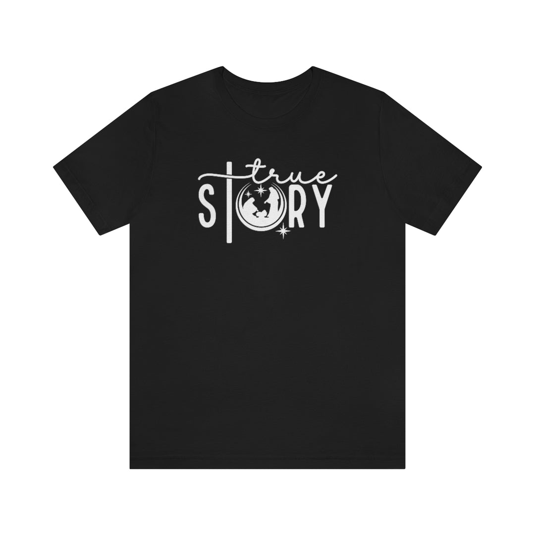 True Story Tee