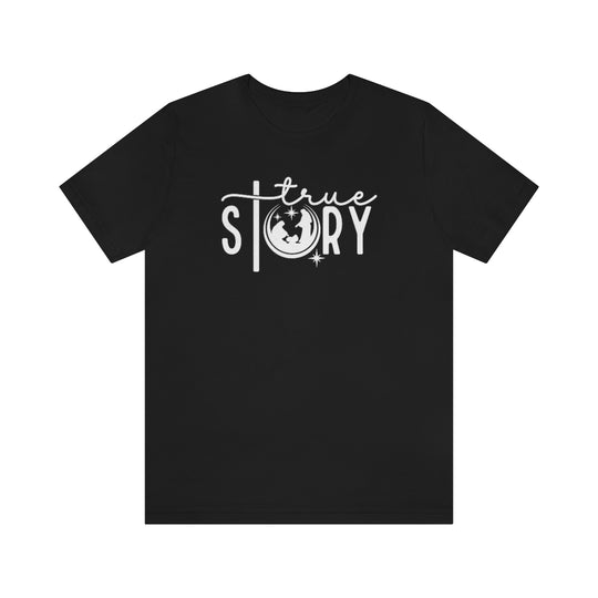 True Story Tee