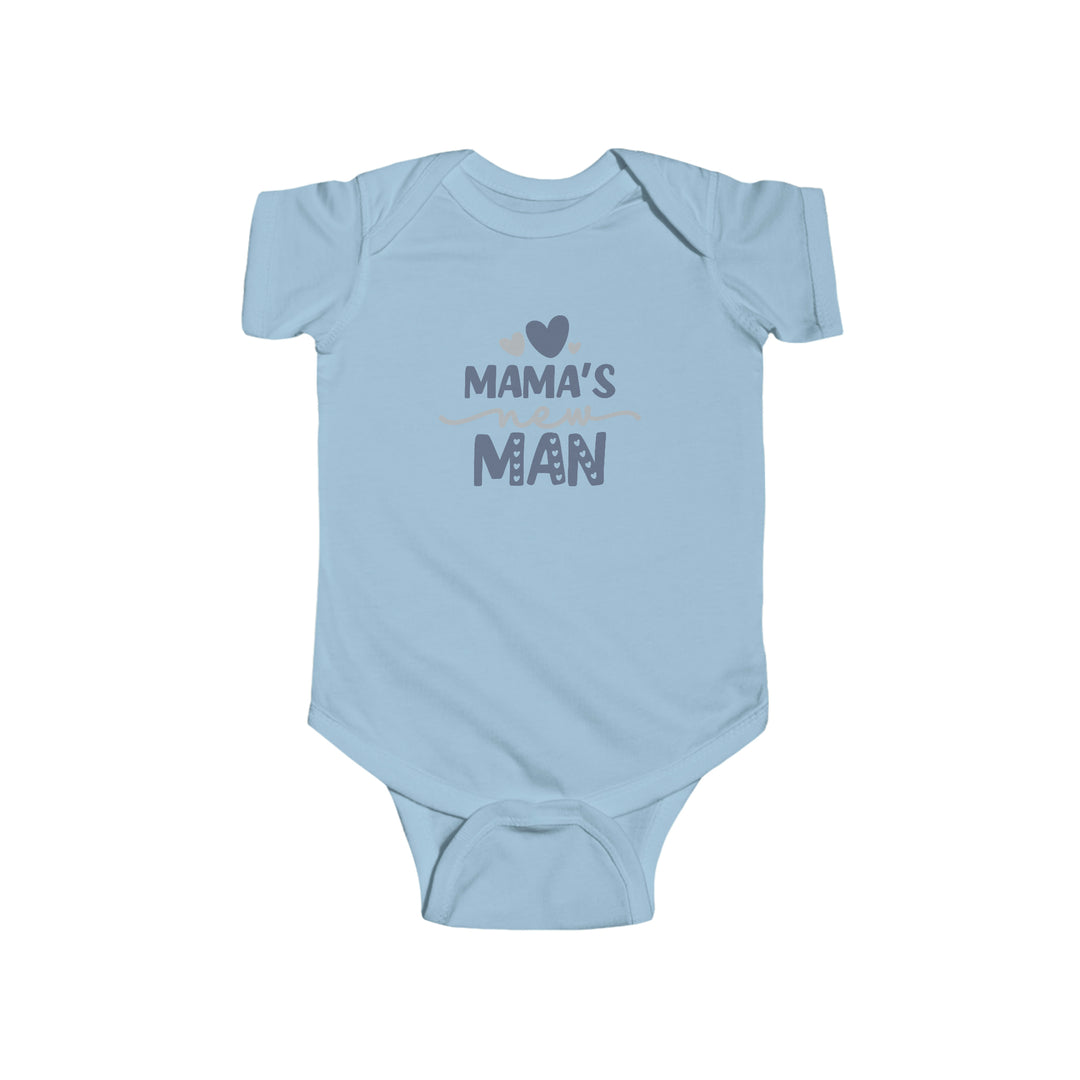 A durable and soft infant fine jersey bodysuit featuring Mama's New Man text. 100% cotton fabric with ribbed knitting for durability. Plastic snaps at cross closure for easy changing access. Sizes: NB-24M.